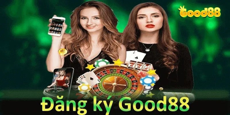 Đăng ký Good88 với 3 bước siêu đơn giản